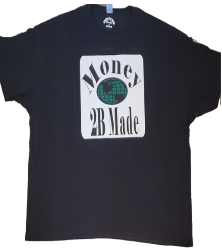 YEnvyMe Custom T-Shirt | Money 2B Made T-Shirt | Unisex T-Shirt