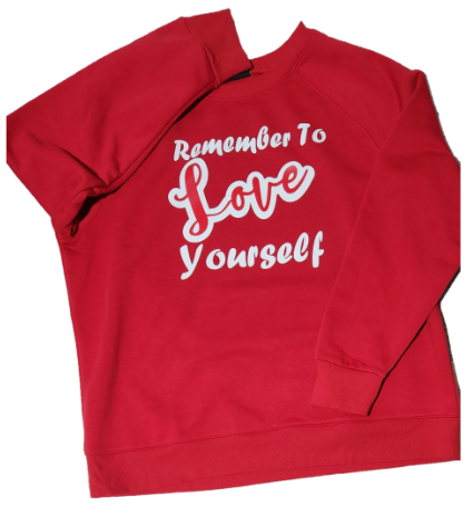 YEnvyMe Custom T-Shirt | Love Yourself Sweatshirt | CrewnecK | Hoodie | T-Shirt | Remember To Love Yourself T-Shirt